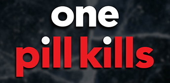 Text: One Pill Kills: don't make a deadly decision